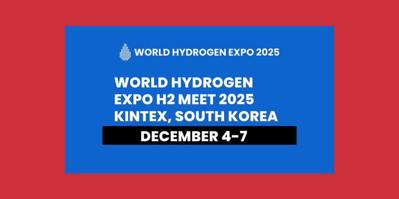World Hydrogen EXPO - H2 MEET 2025, South Korea